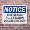 Signmission Fire Alarm Pull Station Located Below OSHA Notice Sign, Plastic, 10in W x 7in L, 2PK OS-2PACK-NS-P-710-L-12543 - alternate 3